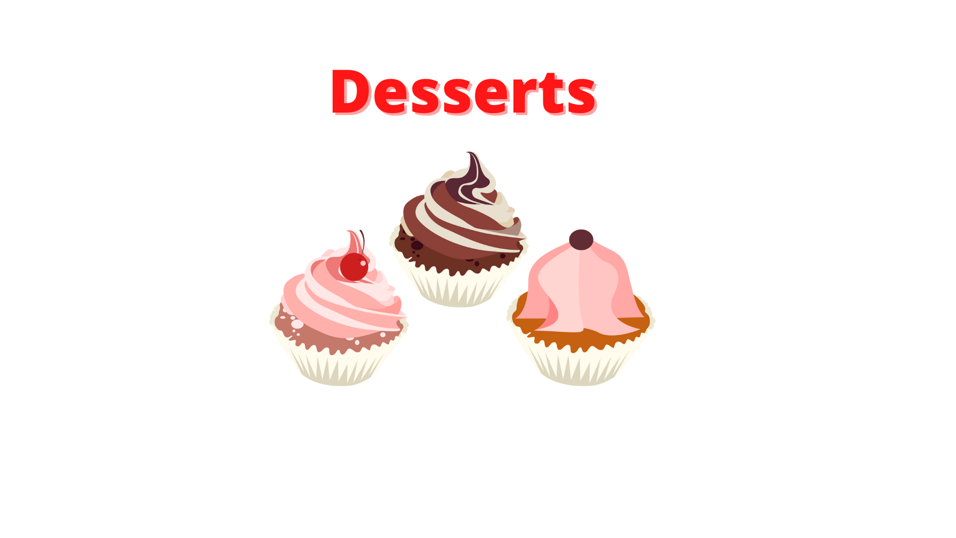 Desserts